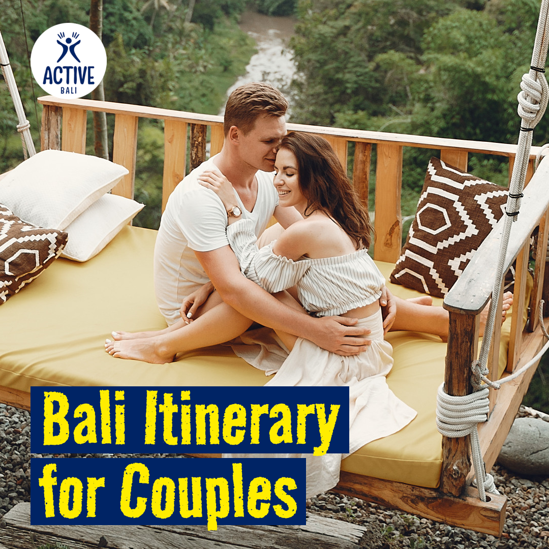 Bali Itinerary for Couples | Active Bali