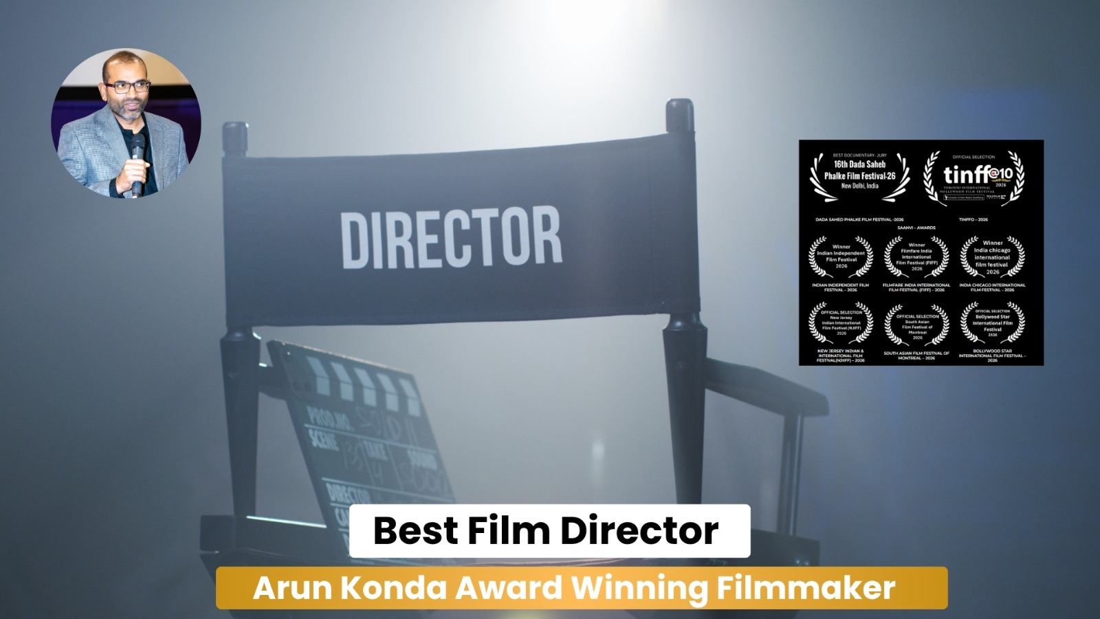 Best Film Director Arun Konda Award Winning Filmmaker